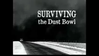 American Experience: Surviving the Dust Bowl (intro only)