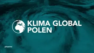 phoenix plus "Klima Global Polen" vom 11.12.18
