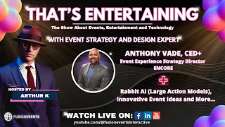 🚀 That's Entertaining S2EP2: Innovative Events, AI Insights & Anthony Vade, CED+ talks Event Design
