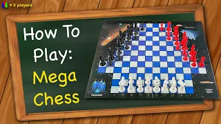 How to play MegaChess