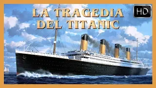 La Tragedia del Titanic