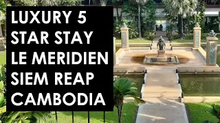 Luxury 5 Star Staycation at Le Meridien Angkor in Siem Reap, Cambodia. So many reasons to stay!