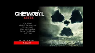 Chernobyl Abyss (Russian movie) 4K-trailer