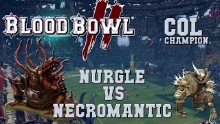 Blood Bowl 2 - Nurgle (the Sage) vs Necromantic - COL_C G 24