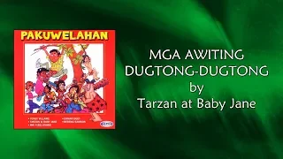 MGA AWITING DUGTONG DUGTONG - Tarzan & Baby Jane (Lyrics Video) OPM