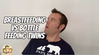 Should you breastfeed or bottle feed twins? (A Twin Dad's Take on the pros and cons of each method)