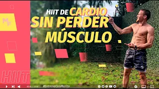 RUTINA HIIT DE CARDIO SIN PERDER MÚSCULO | 12 MINUTOS | 3 SERIES