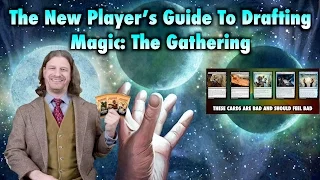 MTG - The New Player's Guide To Drafting Magic: The Gathering Cards