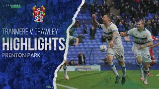 Match Highlights | Tranmere Rovers v Crawley Town