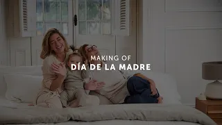 Making Of: Día de la Madre 2024