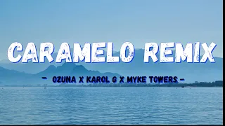 🎶Ozuna x Karol G x Myke Towers - Caramelo Remix🎶🎵 ( letra / Lyrics )😎🧑‍🎤🧑‍💻🤳