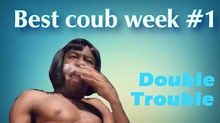 Best coub week #1