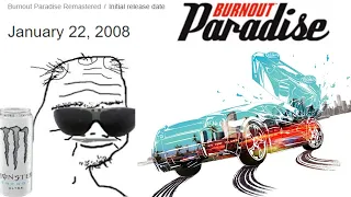 Burnout Paradise has one of the best Racing Game Open Worlds ever (And other facts that make me old)