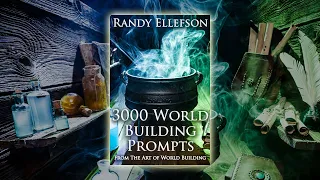 3000 World Building Prompts by Randy Ellefson - Full Audiobook - The Art of World Building