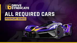 Asphalt 9 Drive Syndicate 6 - ALL REQUIRED CARS With Minimum Ranks & Additional Tips