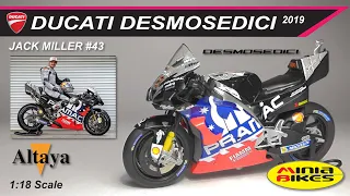 EP291 | JACK MILLER #43 (2019) |  DUCATI DESMOSEDICI | ALTAYA | 1:18 SCALE | MOTOGP | DIE CAST