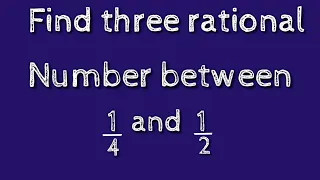 How to find three rational numbers between 1/4 and 1/2.shsirclasses.