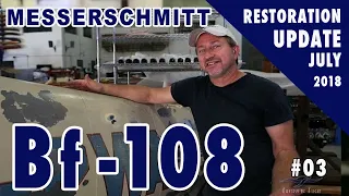 Messerschmitt Bf-108 - Restoration Update #03 - July 2018