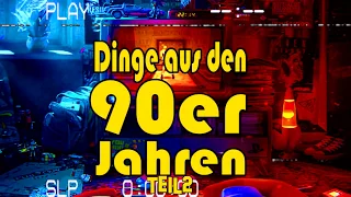 Dinge aus den 90ern [Teil 2]