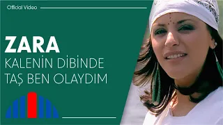 Zara - Kalenin Dibinde Bir Taş Olaydım (Official Video)