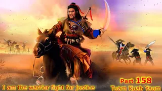 Tuam Kuab Yaum The Warrior fight for justice ( Part 158 ) 9/30/2023