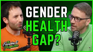 Is There a Gender Health Gap? | The Everyday Perspective Podcast Clips