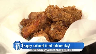 Happy National Fried Chicken Day! | Studio 10