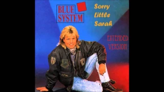 Blue System - Sorry little Sarah - Maxi Version?