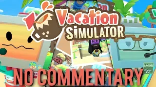 Vacation Simulator - All Locations Playthrough [No Commentary]
