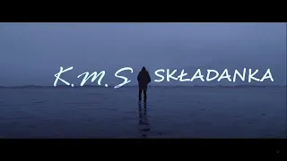 K.M.S - Składanka