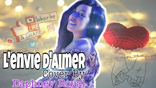 Lévi Daniel - L'envie D'aimer -- ( Daphney Royal ) Cover live