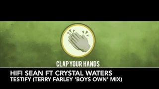 Hifi Sean ft. Crystal Waters - Testify (Terry Farley 'Boys Own' mix)