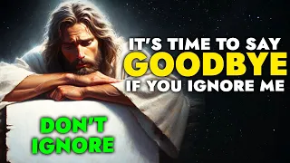 God Says ➨ Good Bye If you Skip | God Message Today For You | God Tells You