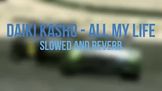 Gran Turismo 6 Daiki Kasho - All My Life Slowed And Reverb