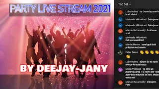 Live " Party & CZ-SK " STREAM 2021 (by Deejay-jany) 2.Jan 2021