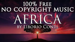 FREE AFRICAN NO COPYRIGHT MUSIC "Africa" by Liborio Conti - African Music No Copyright