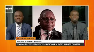 Zambia Exceeds Projected National Budget in First Quarter | #BreakfastCentral | 03-05-23