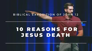 10 Reasons for Jesus' Death (John 12:20-36)