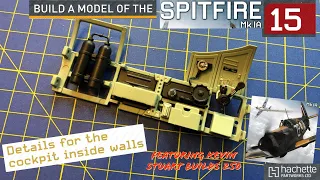 Build a model Spitfire Mk1A - Issue 15. A 1/18 Scale model aircraft build by Hachette Partworks Ltd.