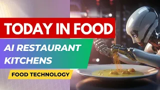The AI Revolutionizing the Restaurant Industry (April 12, 2023)
