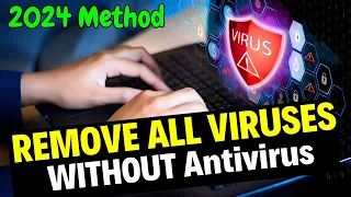 How to Remove ANY Virus from Windows 11/10 : The Secret Trick In 2024