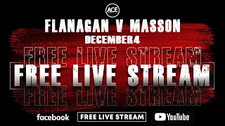 Flanagan V Mason LIVE and FREE from 7pm!