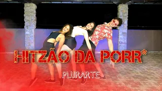 HITZAO DA PORRA - MC Rebecca | COREOGRAFIA PLURARTE