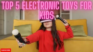 Top 5 Electronic toys for kids Cool gadgets for boys and girls in 2021