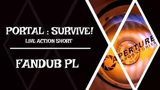【🎧】Portal: Survive! - Live Action Short【DUBBING PL】