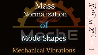 Mass Normalization of Mode Shapes: MDOF Systems