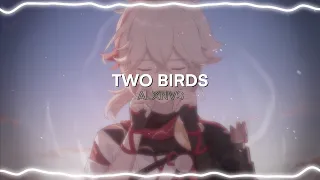 Two Birds // Regina Spektor [ Edit Audio ]