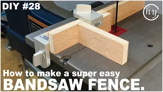 How to make a super easy Bandsaw fence.A proposal for a new fence using auxiliary locks.#28