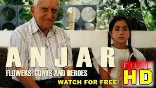 Watch full movie: "Anjar: Flowers, Goats and Heroes" - (documentary, Lebanon-Armenia)