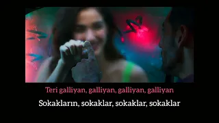 Galliyan Returns Lyrics & Türkçe Altyazı - Ankit Tiwari - John,Disha,Arjun,Tara - Ek Villain Returns